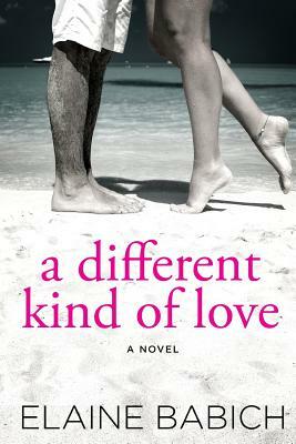 A Different Kind of Love by Elaine Babich