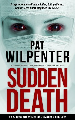 Sudden Death by Pat Wilpenter