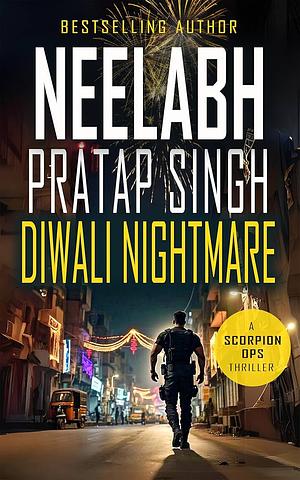 DIWALI NIGHTMARE: A RAPID FIRE READ  by Neelabh Pratap Singh