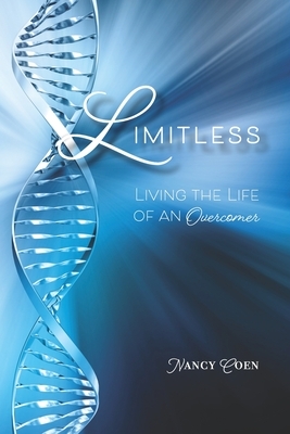 Limitless: Living the Life of an Overcomer by Nancy Coen