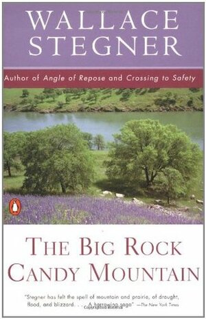 The Big Rock Candy Mountain by Wallace Stegner