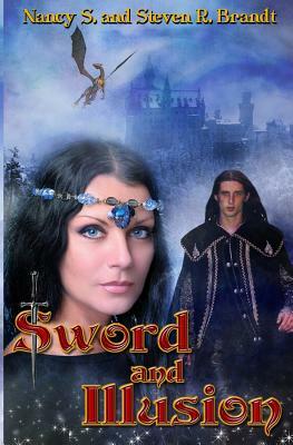 Sword and Illusion by Nancy S. Brandt, Steven R. Brandt