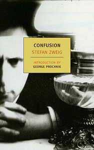 Confusion  by Stefan Zweig