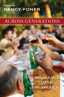 Across Generations: Immigrant Families in America by 