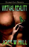 Virtual Reality by Joey W. Hill