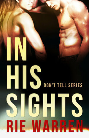 In His Sights by Rie Warren