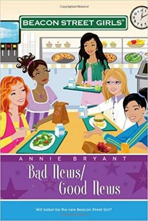 Bad News/Good News by Annie Bryant