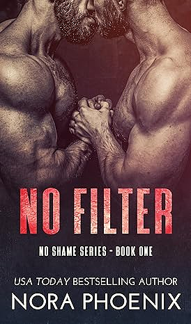 No Filter by Nora Phoenix