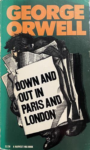 Down and Out in Paris and London by George Orwell