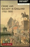 Crime and Society in England 1750-1900 by Clive Emsley