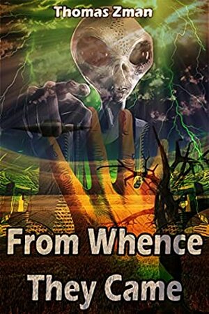 From Whence They Came (Neuphobes #2) by Thomas Zman