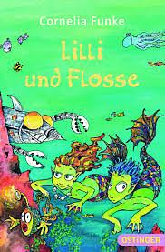 Lilli und Flosse by Cornelia Funke