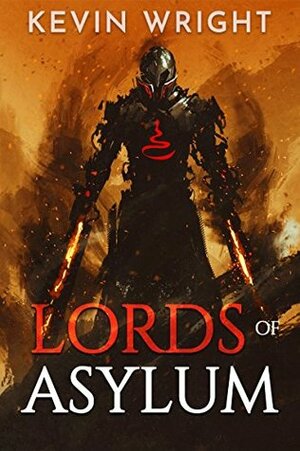 Lords of Asylum by Kevin Wright