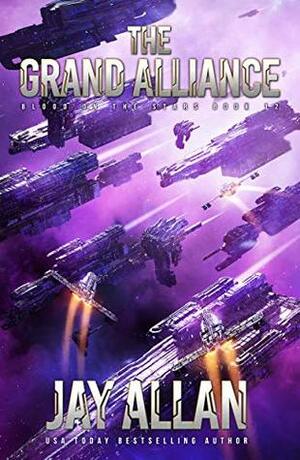 The Grand Alliance by Jay Allan