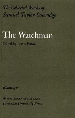 The Watchman (The Collected Works of Samuel Taylor Coleridge, Volume 2) by Samuel Taylor Coleridge, B. Winer, Kathleen Coburn