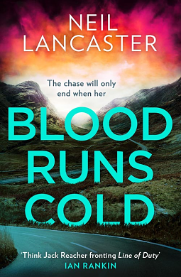 Blood Runs Cold by Neil Lancaster