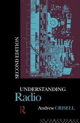 Understanding Radio by Andrew Crisell