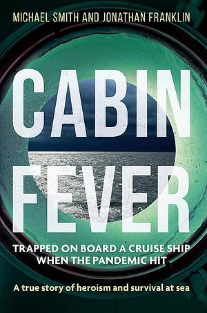 Cabin Fever by Michael Smith, Jonathan Franklin