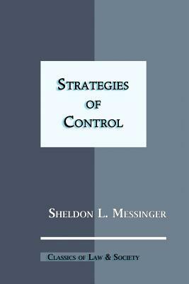 Strategies of Control by Jonathan Simon, Sheldon L. Messinger