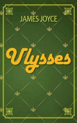 Ulysses by James Joyce