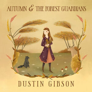 Autumn and The Forest Guardians by Bryony van der Merwe, Dustin Gibson