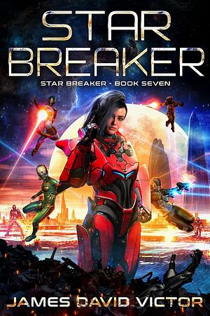 Star Breaker by James David Victor