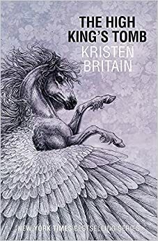 The High King's Tomb by Kristen Britain