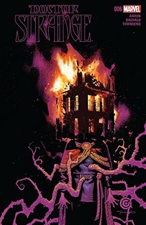 Doctor Strange #6 by Jason Aaron, Chris Bachalo