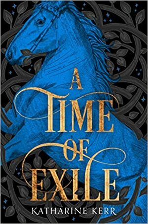 A Time of Exile by Katharine Kerr
