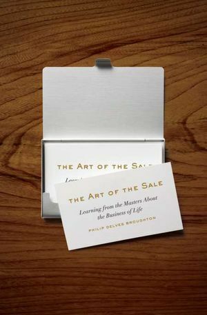 The Art of the Sale by Philip Delves Broughton