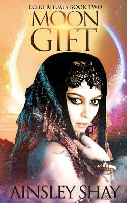 Moon Gift by Ainsley Shay