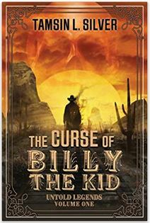 The Curse of Billy the Kid by Tamsin L. Silver