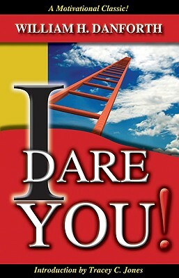 I Dare You! by William H. Danforth