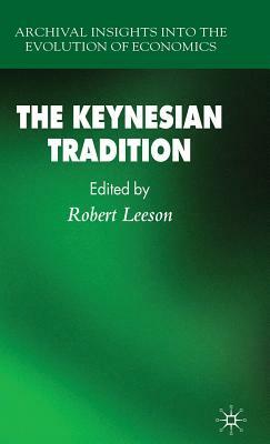 The Keynesian Tradition by 