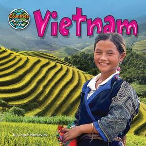 Vietnam by Joyce Markovics