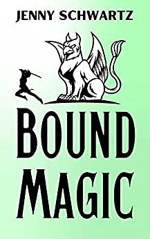 Bound Magic by Jenny Schwartz