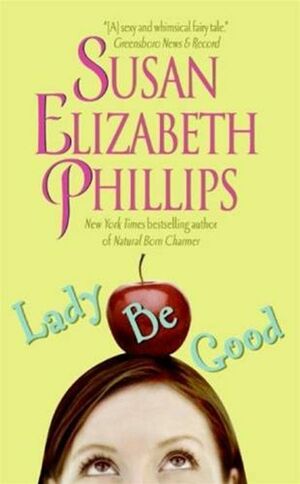 Lady Be Good by Susan Elizabeth Phillips