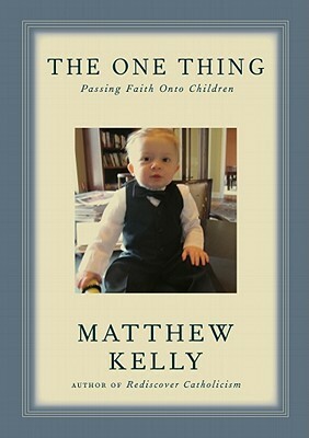 The One Thing by Matthew Kelly