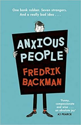 Anxious People by Fredrik Backman