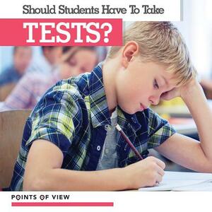 Should Students Have to Take Tests? by Robert M. Hamilton