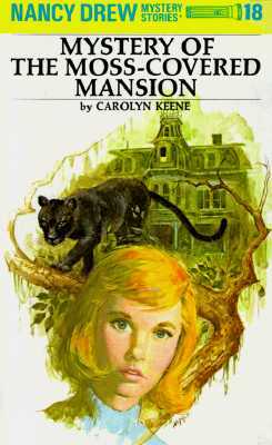 Mystery of the Moss-Covered Mansion by Carolyn Keene