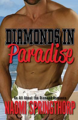 Diamonds in Paradise by Naomi Springthorp