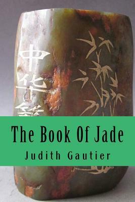 The Book Of Jade by Judith Gautier