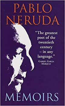 خاطرات پابلو نرودا: یادها و یادبودها by Pablo Neruda