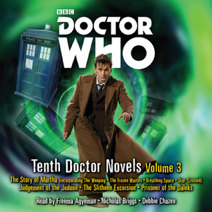 Doctor Who: Tenth Doctor Novels Volume 3: 10th Doctor Novels by Simon Jowett, Colin Brake, Robert Shearman, Dan Abnett, Simon Guerrier, Steven Lockley and Paul Lewis, David Roden