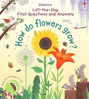 How Do Flowers Grow? by Katie Daynes