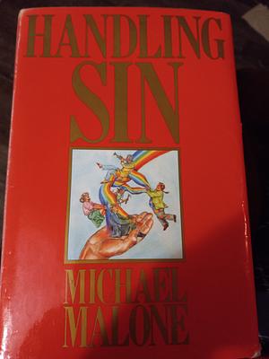 Handling Sin: A Novel by Michael Malone