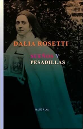 Sueños y pesadillas by Dalia Rosetti