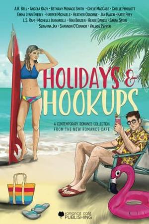 Holidays and Hookups: A Vacation Romance Collection by Valerie Pepper, Shannon O'Connor, Renée Dahlia, Renée Dahlia