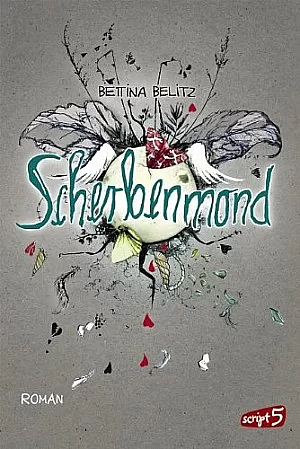 Scherbenmond by Bettina Belitz